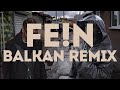 FEIN Balkan Remix Travis Scott Ft Playboi Carti Vanski