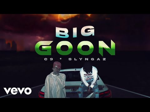 C9, Slyngaz - Big Goon (Official Audio)