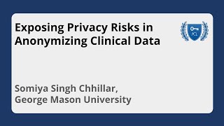 Video: Exposing Privacy Risks in Anonymizing Clinical Data: Combinatorial Refinement Attacks on k-Anonymity Without Auxiliary Information