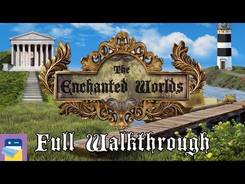 The Enchanted Worlds: Complete Walkthrough Guide & iOS / Android Gameplay (by Syntaxity)