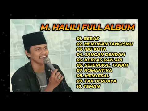 M.HALILI BEBAS, HENTIKAN TANGISMU. FULL ALBUM VIRAL TIKTOK 2023.TANPA IKLAN