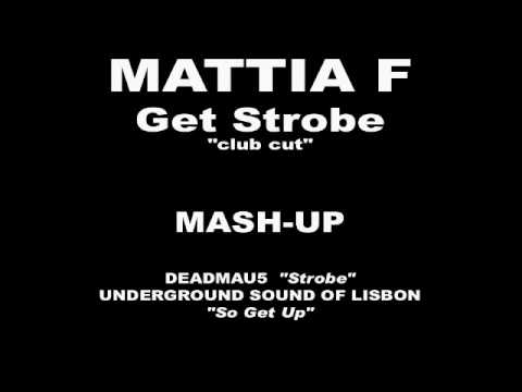 DEADMAU5 vs USOL - Get Strobe "club cut" - Mattia F bootleg mashup