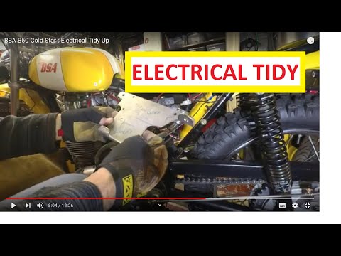 BSA B50 Gold Star : Electrical Tidy Up