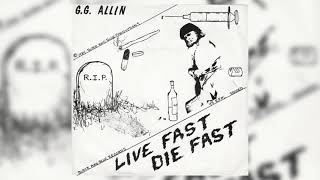 GG Allin &amp; Flying 69 - Live Fast Die Fast [FULL EP 1984]