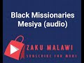 Black Missionaries - mesiya