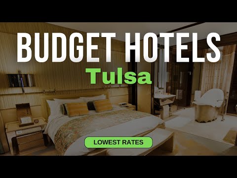 Best Budget Hotels in Tulsa | Top 10 Hotels in Tulsa
