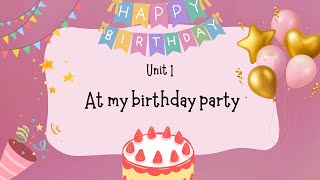 Tiếng Anh lớp 2 - Global Success - Unit 1 : At my birthday party