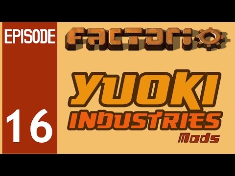 Factorio - Yuoki Industries Episode 16: Refining