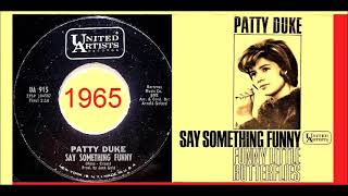 Patty Duke - Say Something Funny