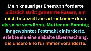 "Wir trennen unsere Finanzen!" - Als er sah, was seine Mutter am Sonntag bekam, 