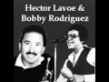 Hector Lavoe Bobby Rodriguez Jack Jack Jack