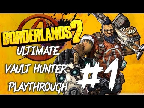Borderlands 2 (UVH Mode) Ep. 1