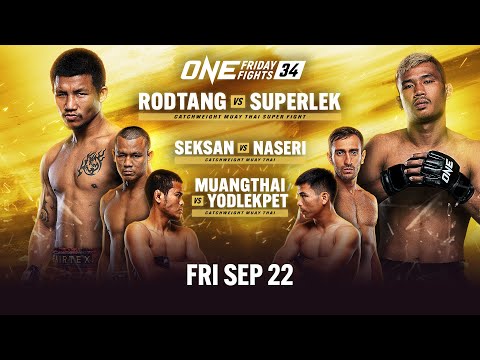 🔴 [Live In HD] ONE Friday Fights 34: Rodtang vs. Superlek