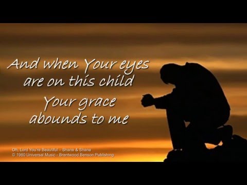 Lord, You're Beautiful
