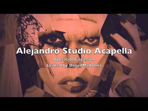 Lady Gaga - Alejandro Studio Acapella