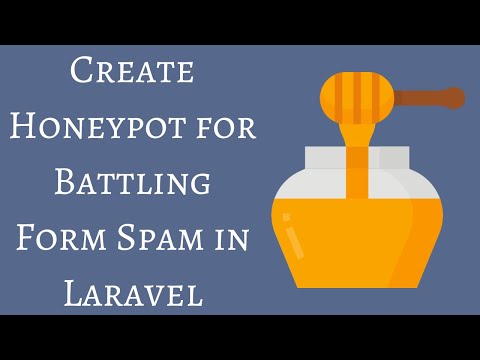 How to Create Honeypot for Battling Form Spam in Laravel
