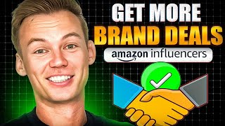 5 Tips to Get More Brand Deals (Amazon Influencer Program)