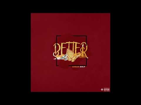Lucas Coly - Better (Remix)