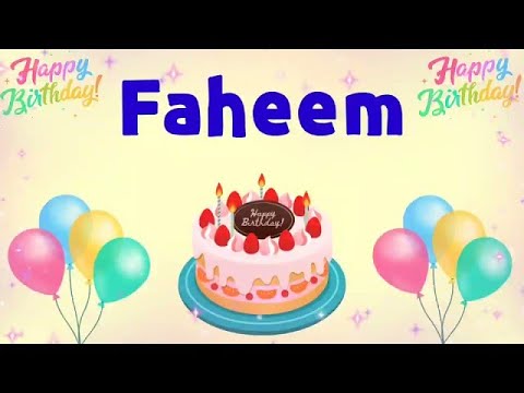 Faheem | Happy Birthday To You | Happy Birthday Songs 2022