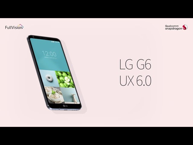 LG G6 : UX 6.0