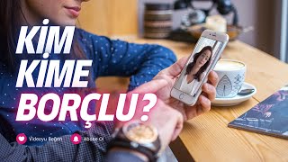 Kim Kime Borçlu ? Aktif, Pasif Varlık ve Nakit Akışları ile Zenginlik 