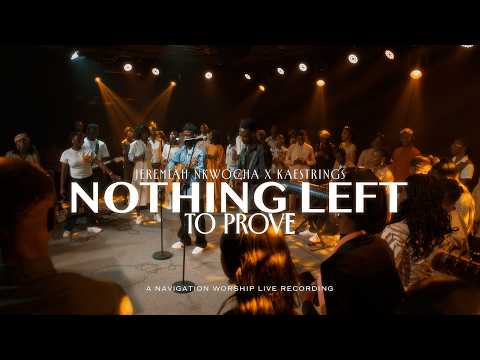 Thumbnail for Nothing Left To Prove video
