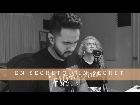 En Secreto / In Secret No. 9 (ft Belen Losa)
