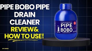 Pipe Bobo Pipe Drain Cleaner Review & How To Use Guide: Scam Or Legit? Unclogs In Seconds?
