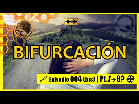 🖌️ EPG-004(bis) | (Pt.7-8) AVISO IMPORTANTE (BIFURCACIÓN)