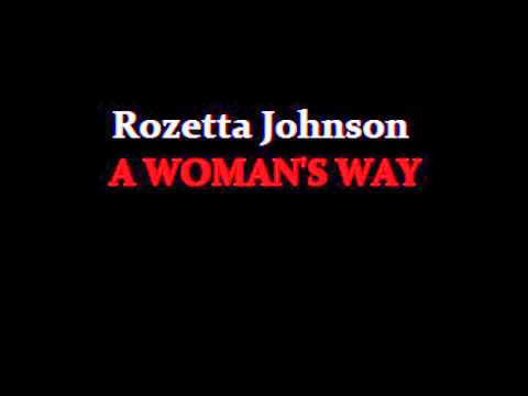 Rozetta johnson  a Woman's Way.