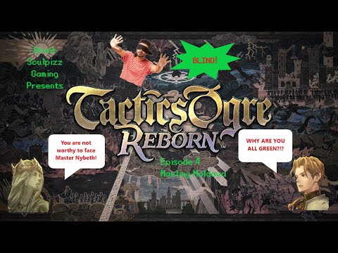 Let's Play Tactics Ogre: Reborn - blind playthrough Part 4 - Mauling Moldova!
