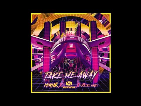MARNIK x Widemode x The Golden Army - Take Me Away