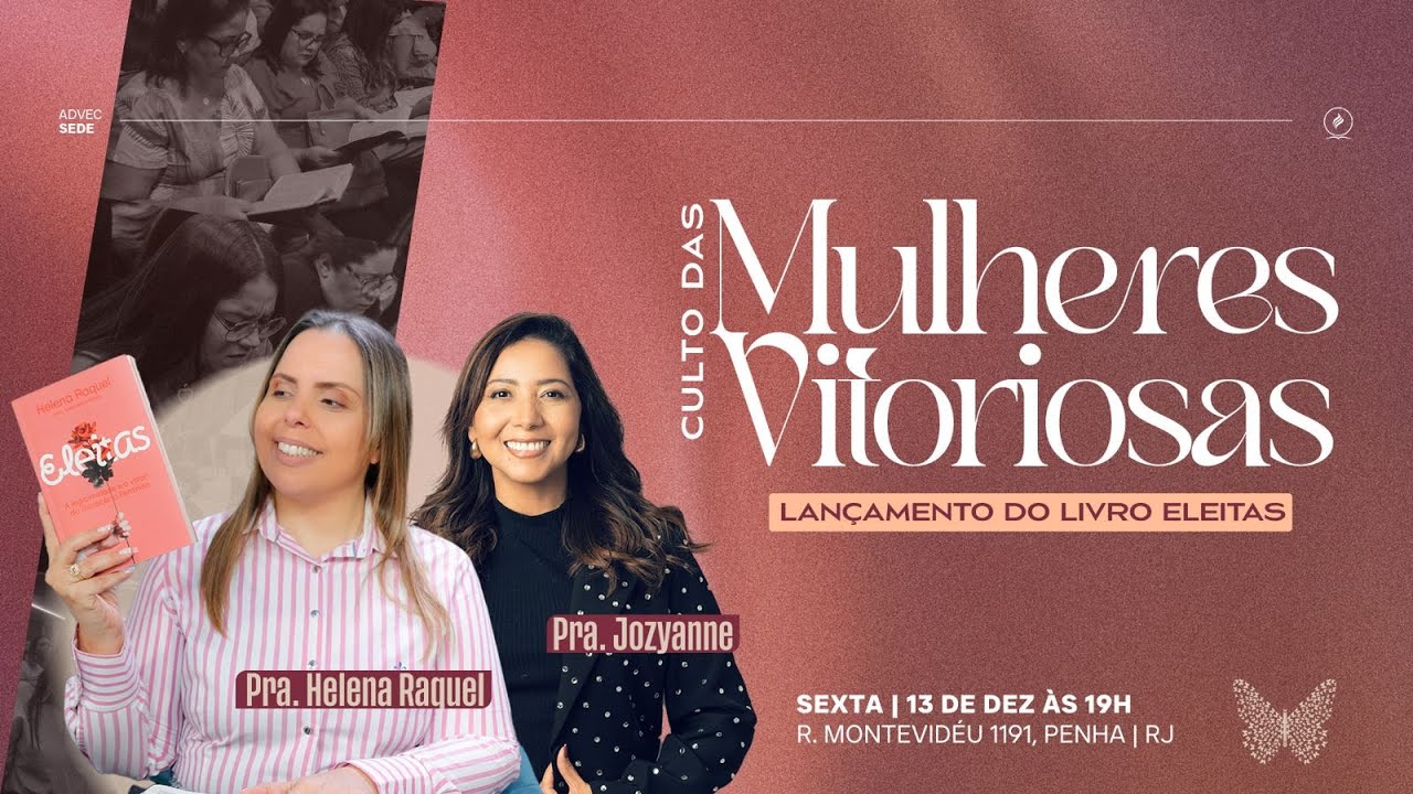 CULTO DAS MULHERES VITORIOSAS | Pra. Helena Raquel & Pra. Jozyanne | 13/12/2024