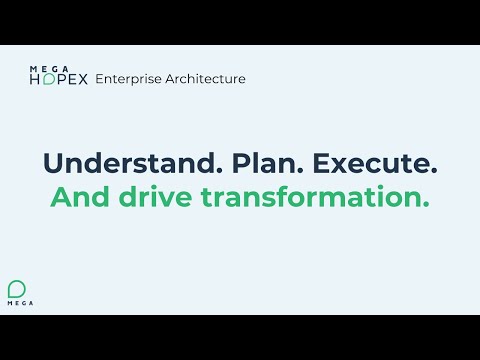 HOPEX Enterprise Architecture - Understand. Plan. Execute. And drive transformation.