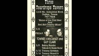 Townes Van Zandt, Guy Clark, Ray Wylie Hubbard &amp; Bobby Rambo May 8, 1992 The Three Teardrops Tavern
