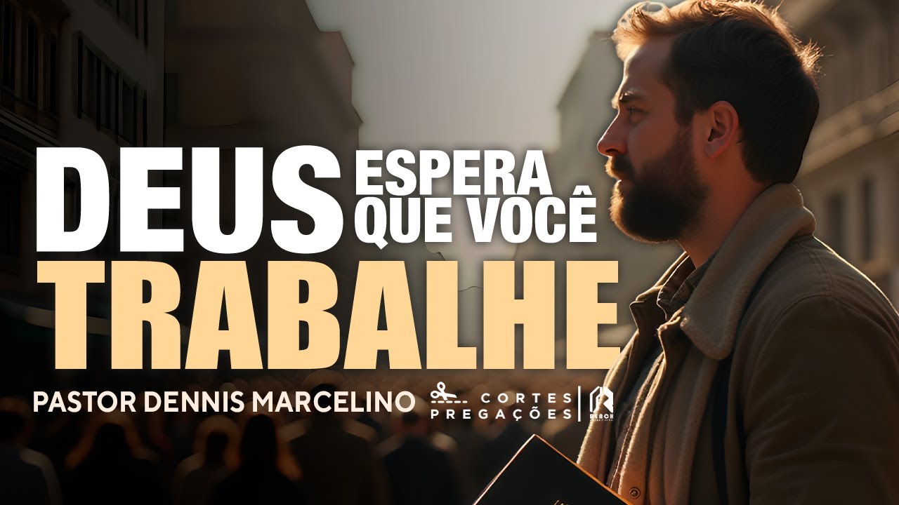 Deus espera que você trabalhe | God expects you to work