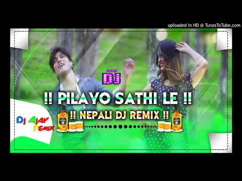 Pilayo Sathi Le || Nepali Dj Remix || Dj Ajay Remix