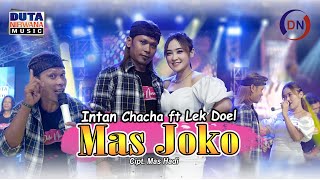 Download lagu Intan Chacha Feat. Lek Doel - MAS JOKO | Duta Nirwana Music mp3 Download lagu Intan Chacha Feat. Lek Doel - MAS JOKO | Duta Nirwana Music mp3