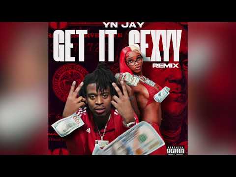 YN Jay - Get It Sexyy (Official Audio) [Sexyy Red Remix]