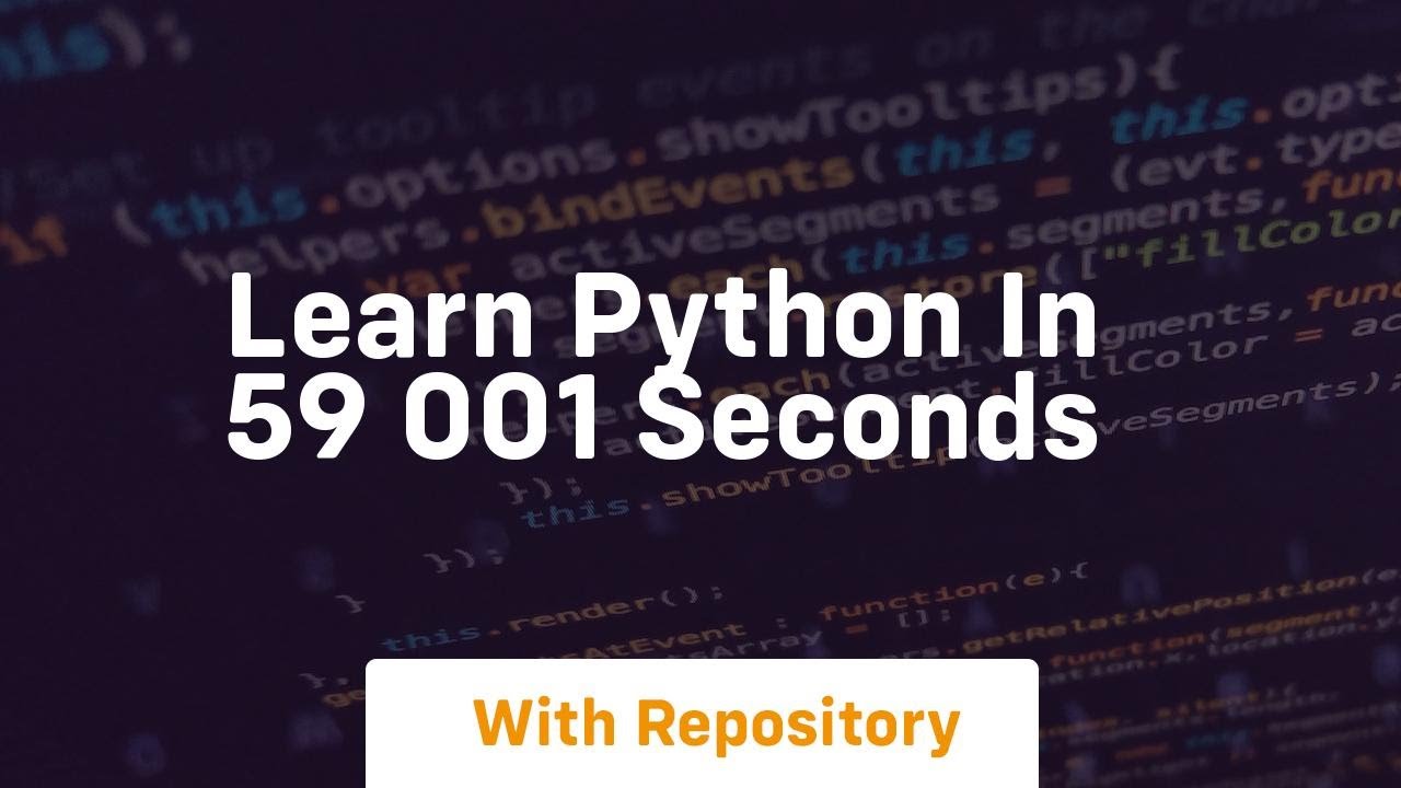 Learn python in 59 001 seconds