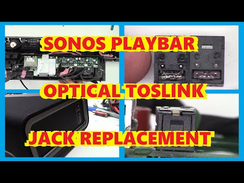 SONOS PLAYBAR SOUNDBAR WITH A DAMAGED OPTICAL INPUT CONNECTOR JACK TOSLINK REPLACEMENT