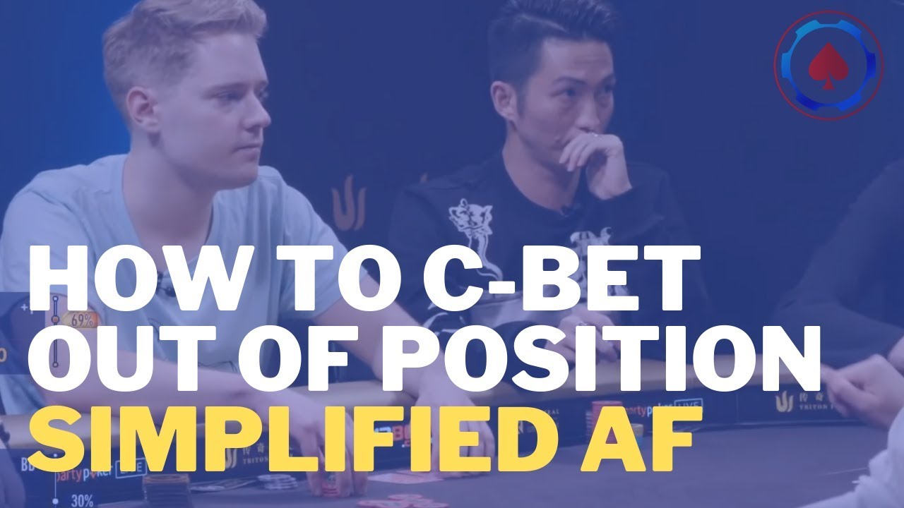 How to C-Bet Out of Position PioSolver Tutorial 2020