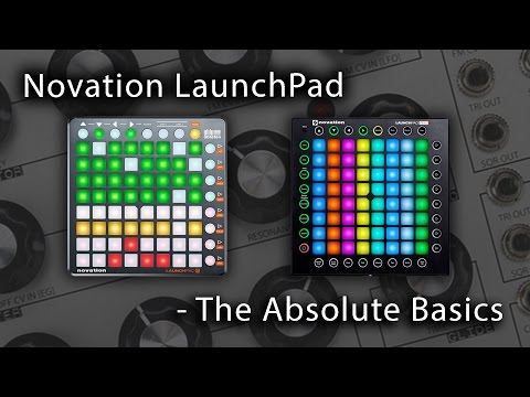 Novation Launchpad - The Absolute Basics