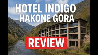A Wintery Escape to Hotel Indigo Hakone Gora | Onsen Experiences, GF Food and Sn