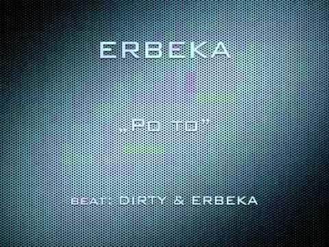 ERBEKA - Po to (beat DIRTY & ERBEKA)