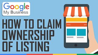How To Claim Ownership Of A Google My Business Listing - Easy 2022 Tutorial