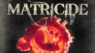 Matricide - We Are Alive - 02 - Eyes Corrected