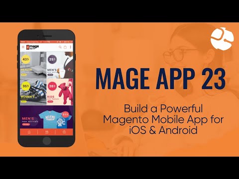 Launch Your Magento Mobile App with MageApp23 | iOS & Android Ready