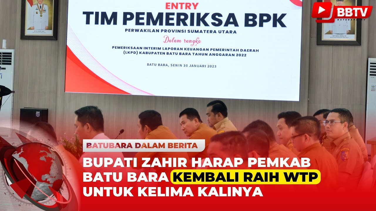 BUPATI ZAHIR HARAP PEMKAB BATU BARA KEMBALI RAIH WTP UNTUK KELIMA KALINYA