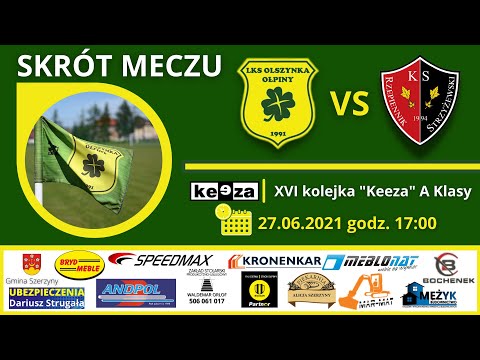 LKS OLSZYNKA Ołpiny vs. KS Rzepiennik Strzeżewski XVI Kolejka Tarnowskiej KEEZA A KLASY 2021.06.27